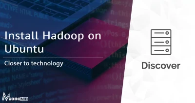 How to Install Hadoop on Ubuntu: Quick & Easy Steps